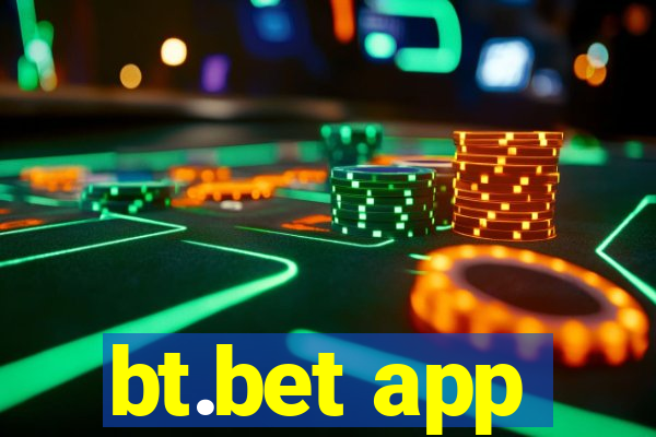 bt.bet app